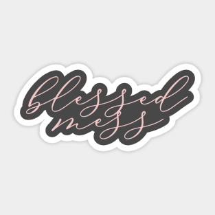 blessed mess-updated Sticker